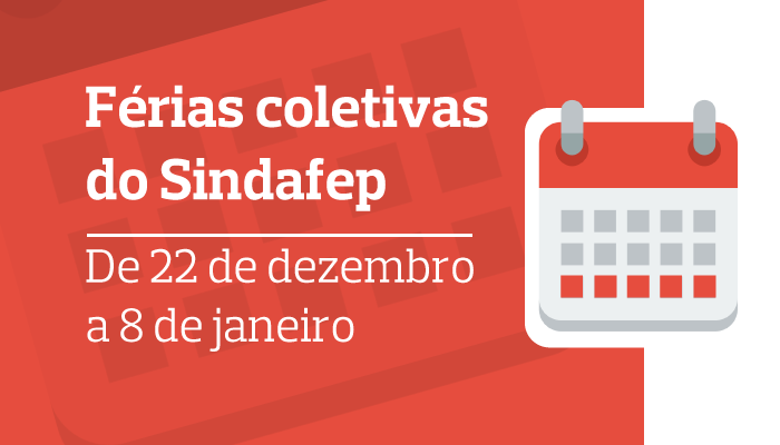 Funcionários da Sede do Sindafep estarão de férias coletivas a partir do dia 22 de dezembro