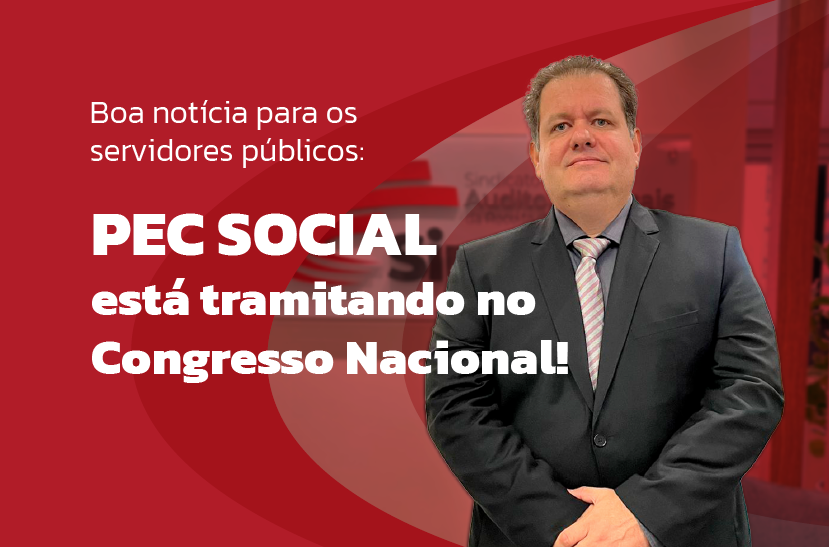 PEC Social atinge assinaturas necessárias para tramitar no Congresso Nacional