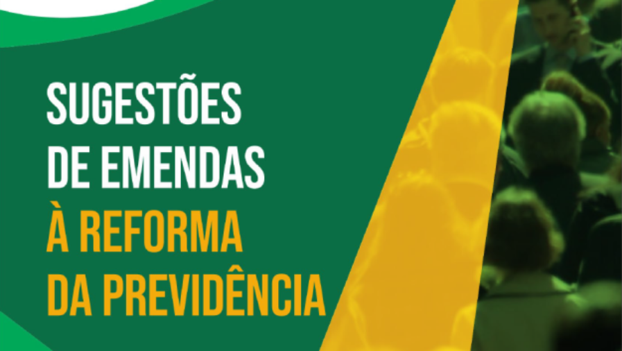 Análise das 10 sugestões de emendas à Reforma da Previdência apresentadas pelo Fonacate