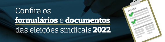 Confira os formulários e documentos das e eleições sindicais 2022