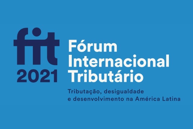 FIT 2021 – Fórum Internacional Tributário